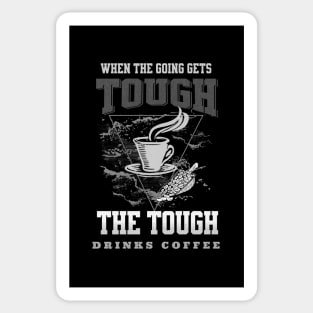 The Tough Drinks Coffee Fun Good Vibes Free Spirit Sticker